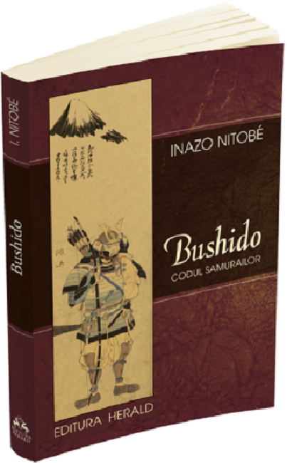 Bushido. Codul Samurailor | Inazo Nitobe