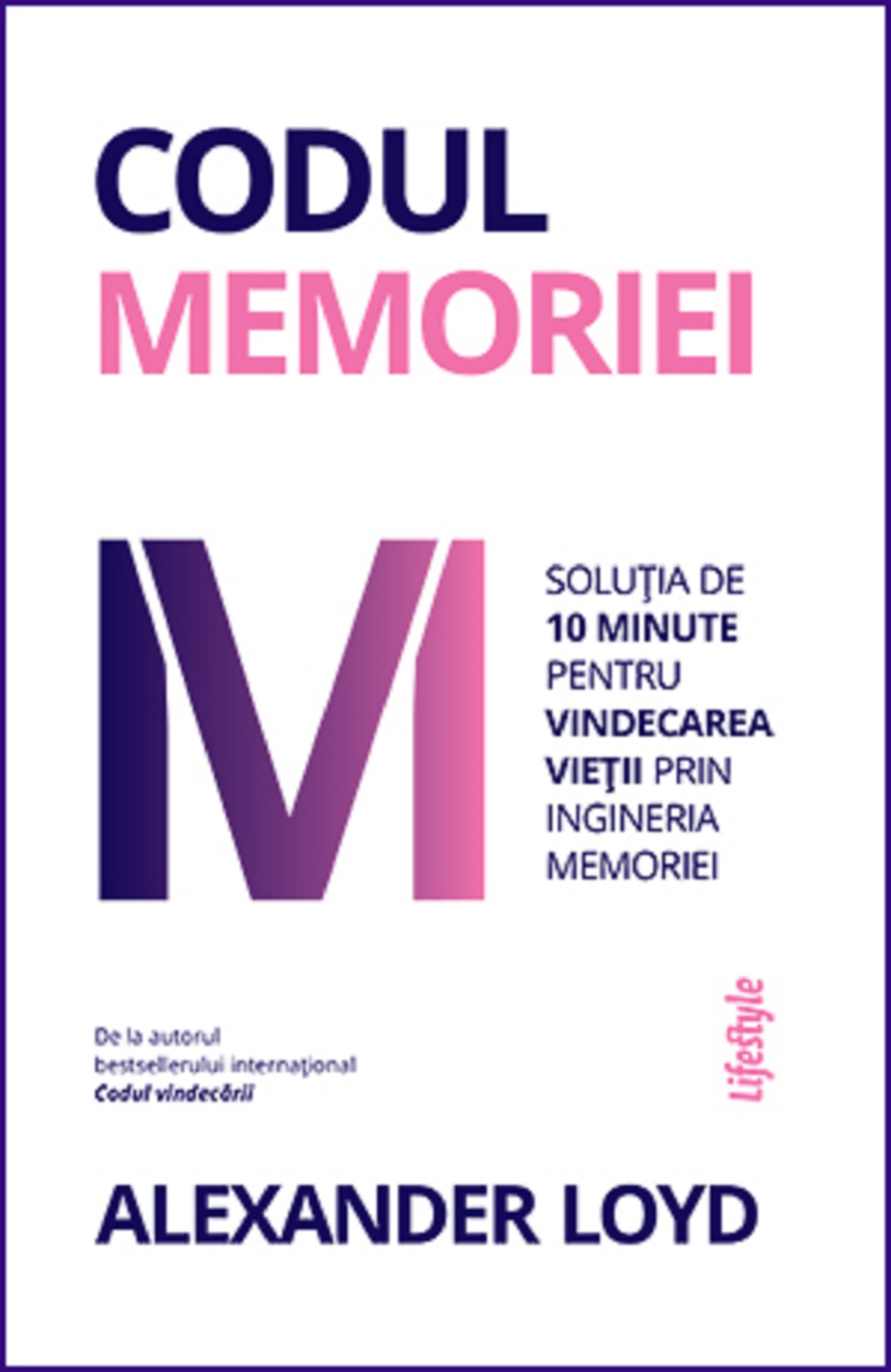 PDF Codul memoriei | Alexander Loyd carturesti.ro Carte