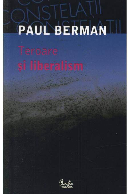 Teroare Si Liberalism | Paul Berman