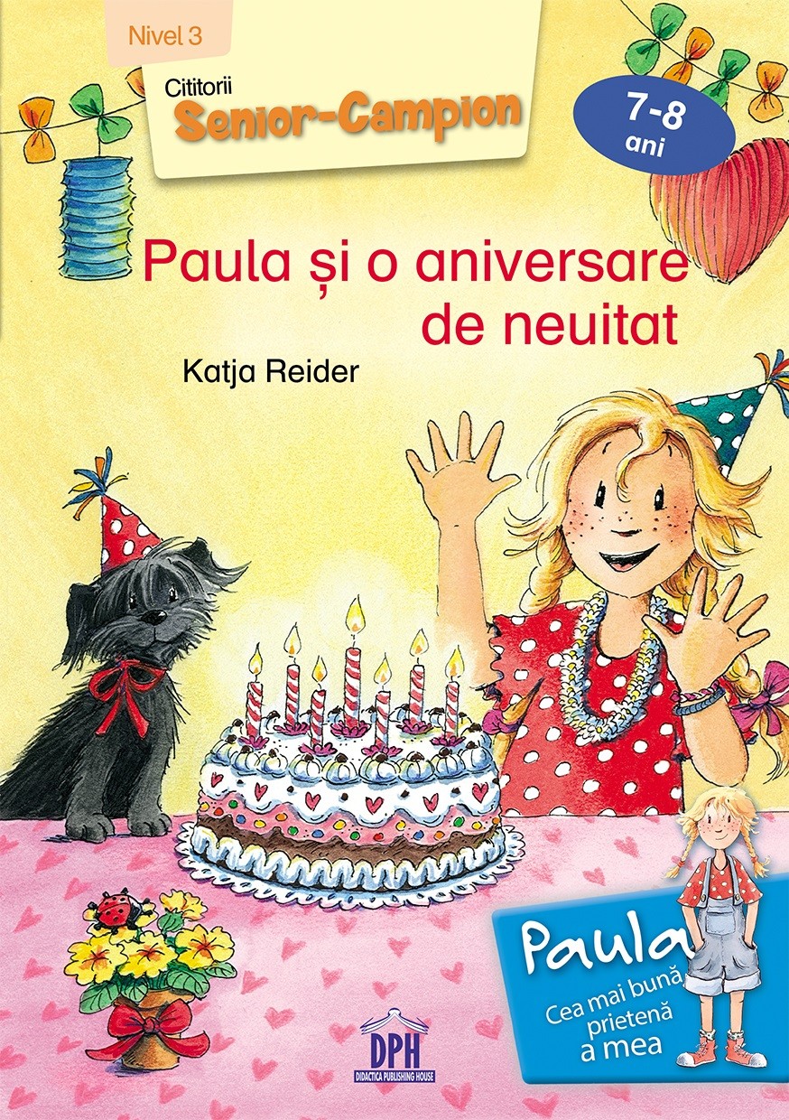 Paula si o aniversare de neuitat – Nivel III | Katja Reider adolescenti