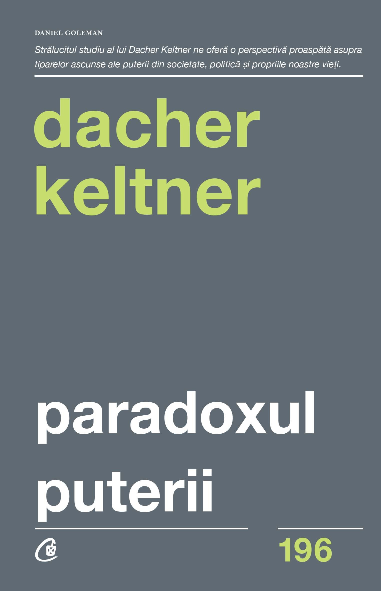 Paradoxul puterii | Dacher Keltner Carte 2022