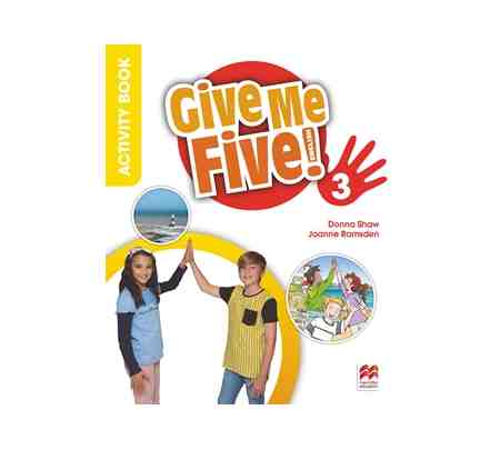 Give Me Five! Level 3 Activity Book | Donna Shaw, Joanne Ramsden, Rob Sved