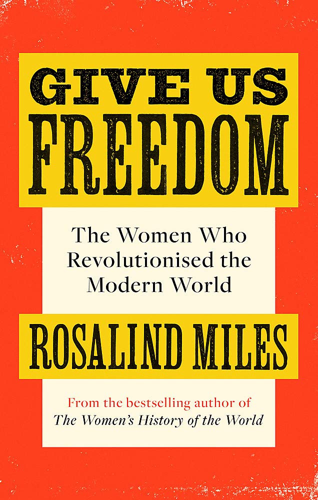 Give Us Freedom | Rosalind Miles