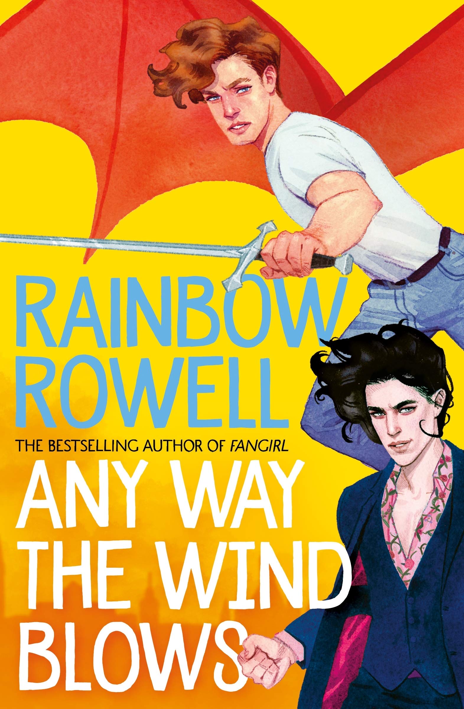 Any Way the Wind Blows | Rainbow Rowell