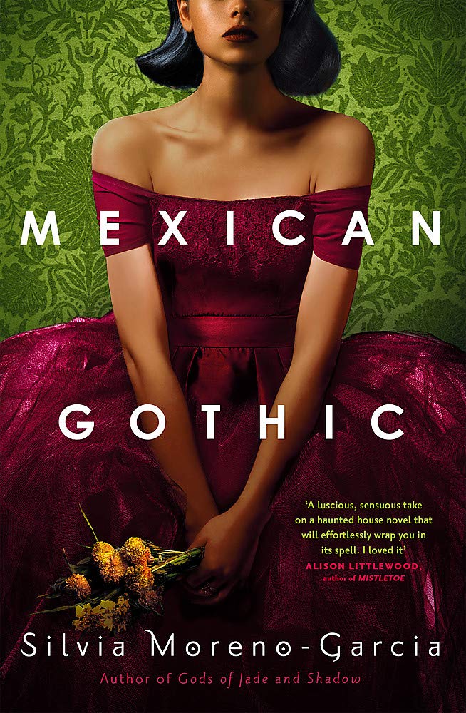 Mexican Gothic | Silvia Moreno-garcia