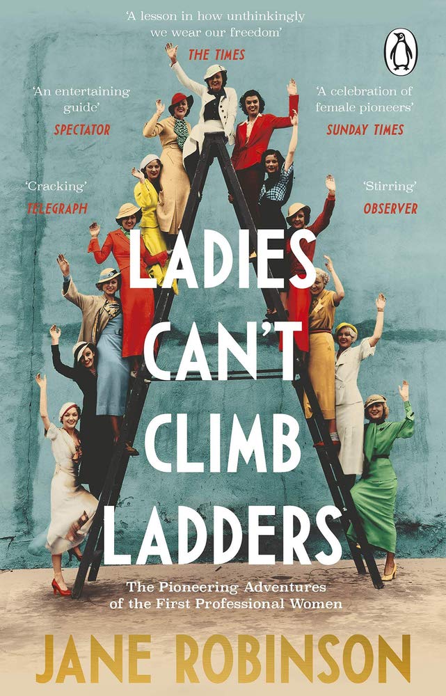 Ladies Can\'t Climb Ladders | Jane Robinson