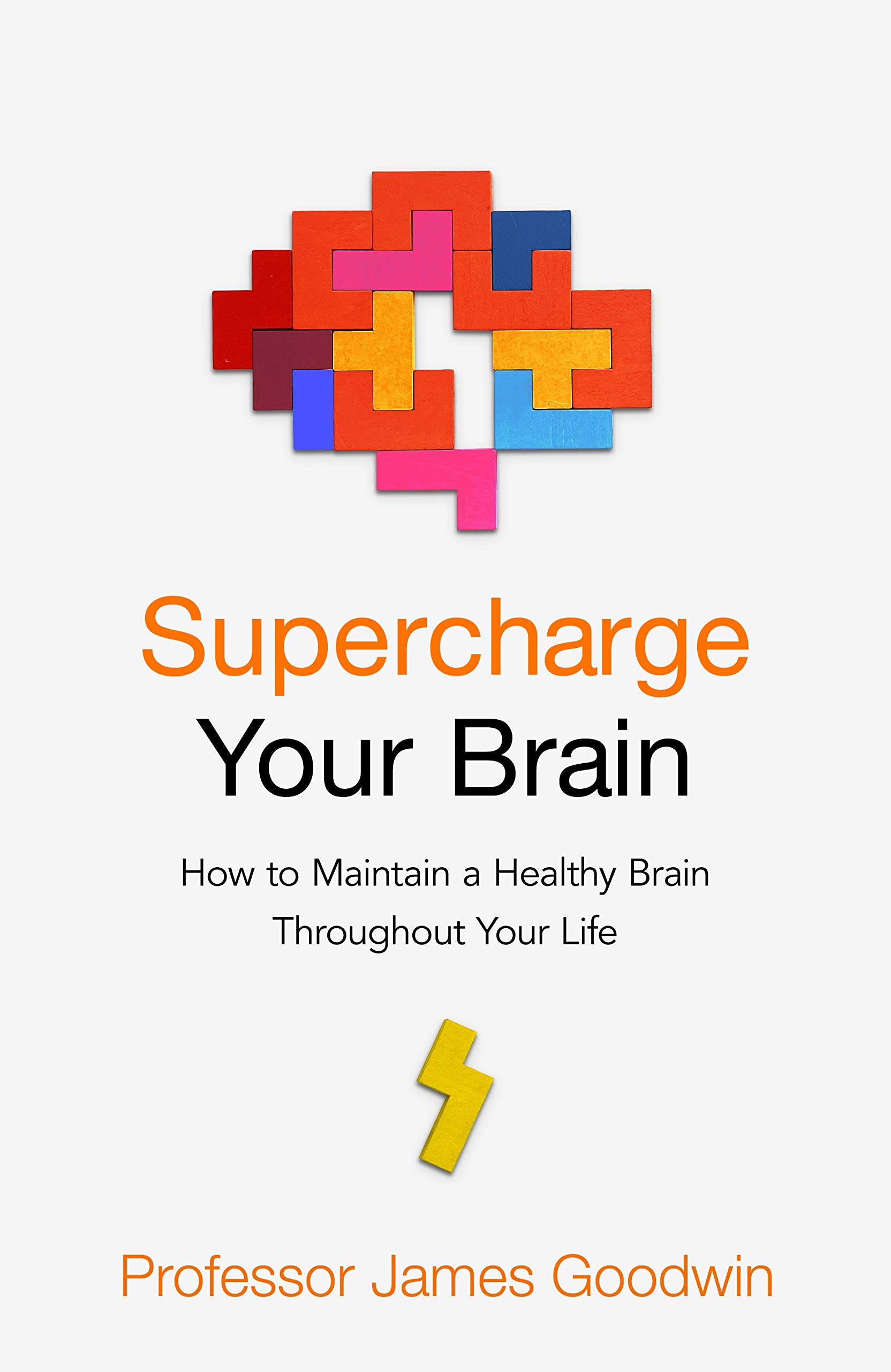 Supercharge Your Brain | James Goodwin