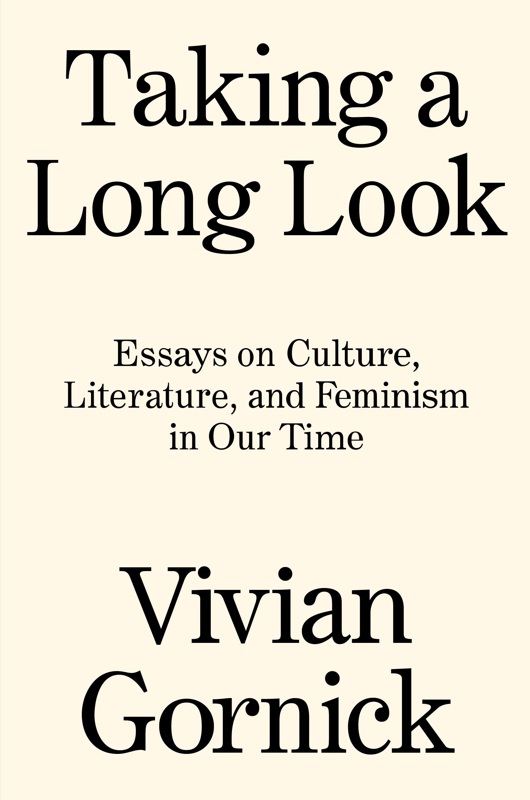 Taking a Long Look | Vivian Gornick