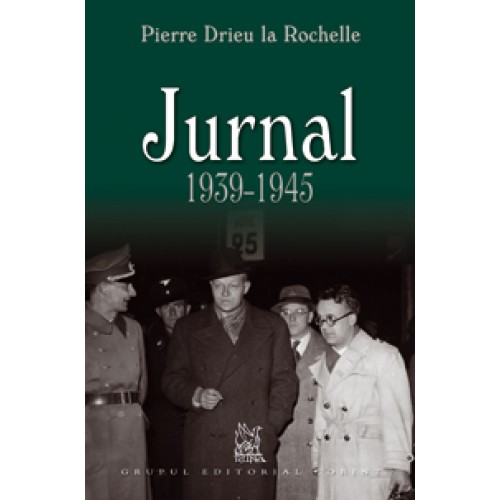 Jurnal 1939 - 1945 | Pierre Drieu La Rochelle