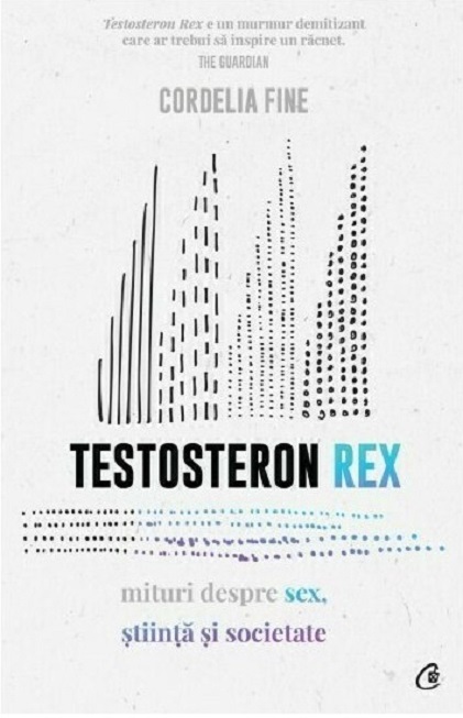 Testosteron Rex | Cordelia Fine carturesti.ro poza 2022