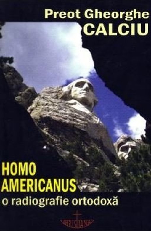 Homo americanus | Parintele Gheorghe Calciu carturesti.ro Carte