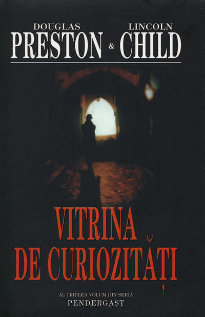 Vitrina De Curiozitati | Douglas Preston, Lincoln Child