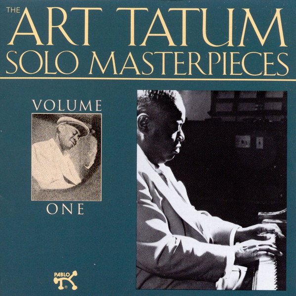 The Art Tatum Solo Masterpieces, Volume One | Art Tatum