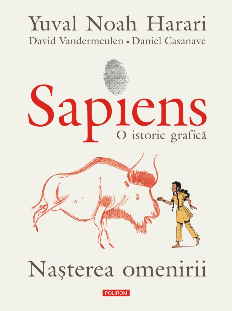 Sapiens | Yuval Noah Harari, David Vandermeulen, Daniel Casanave carturesti.ro poza bestsellers.ro