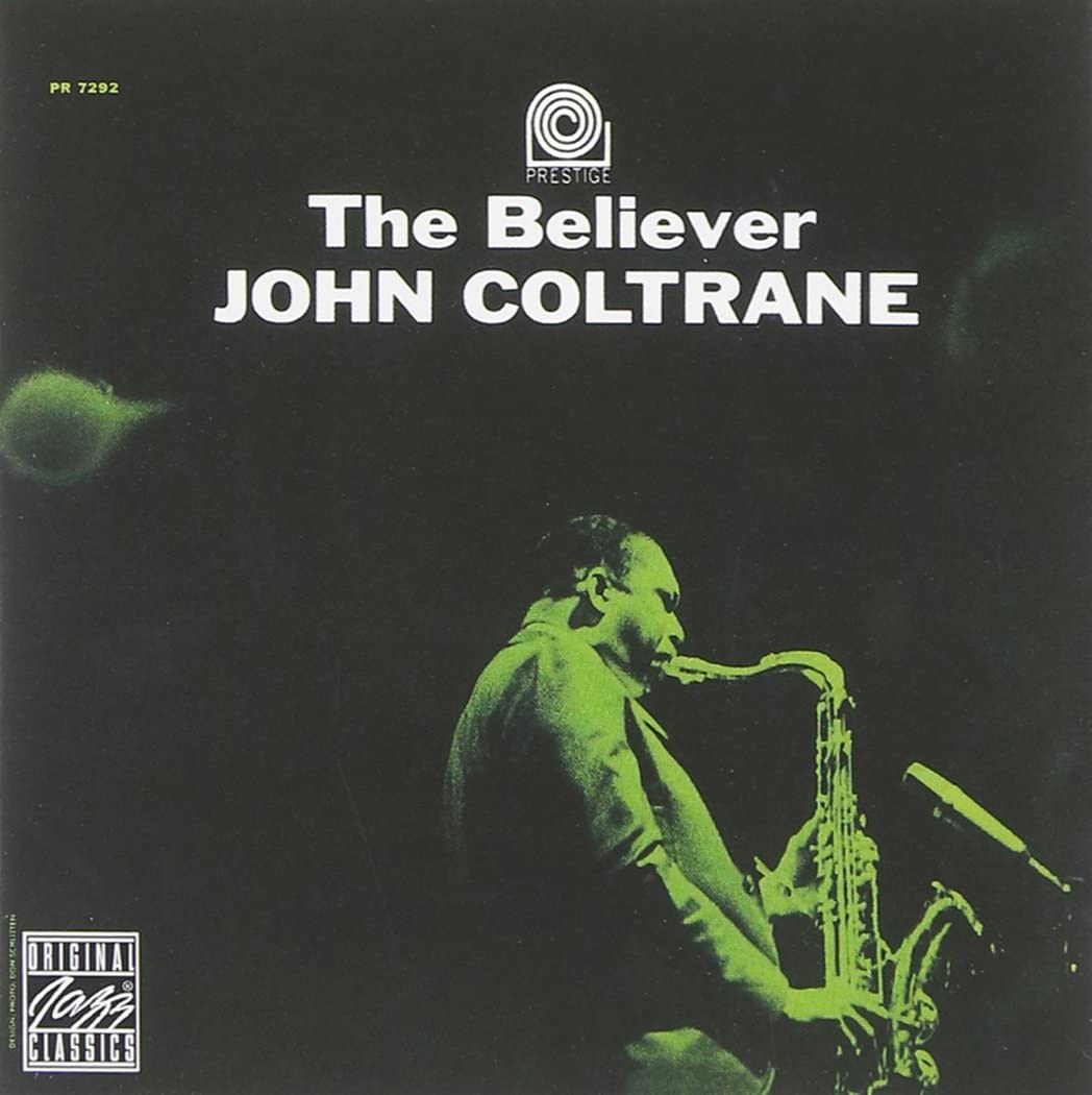 The Believer | John Coltrane - 1 | YEO