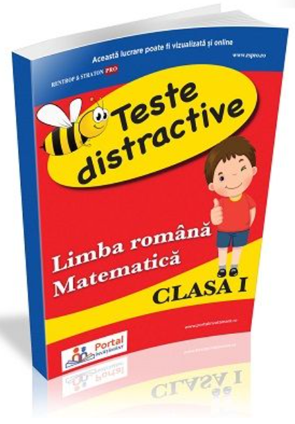 Teste distractive de Limba romana si Matematica pentru clasa I | Rodica Dinca, Alina-Carmen Oncescu