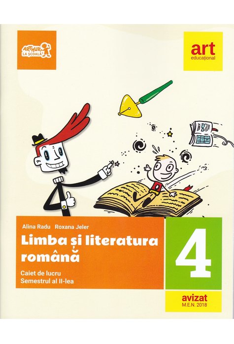 Limba si Literatura Romana. Clasa a IV-a | Alina Radu, Roxana Jeler