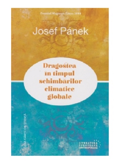 Dragostea in timpul schimbarilor climatice globale | Josef Panek