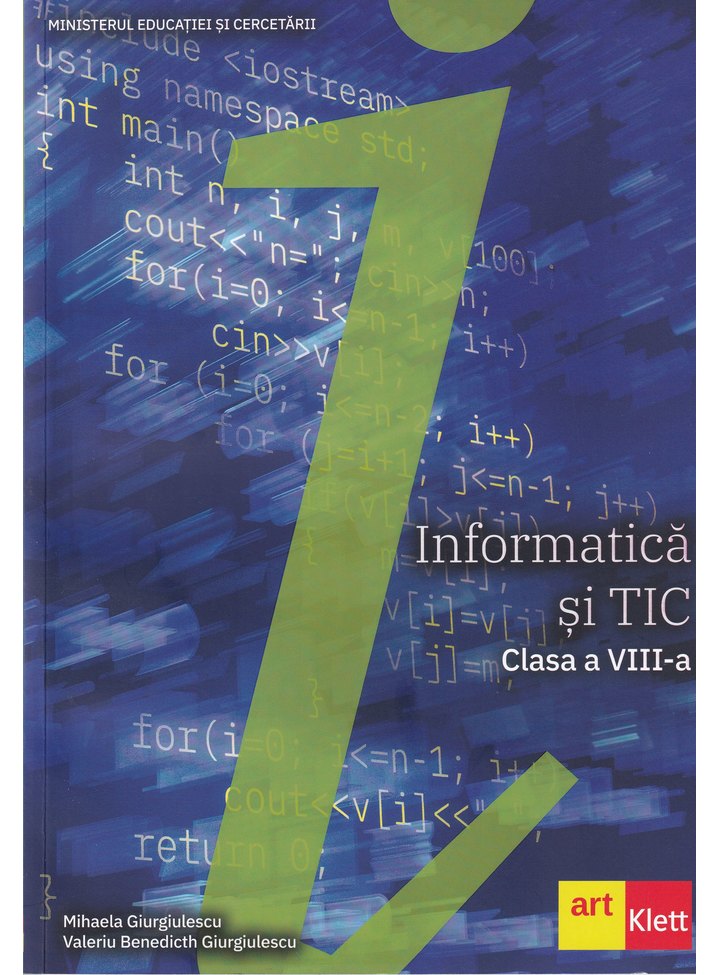 Informatică și TIC clasa a VIII-a | Mihaela Giurgiulescu, Valeriu Benedicth Giurgiulescu