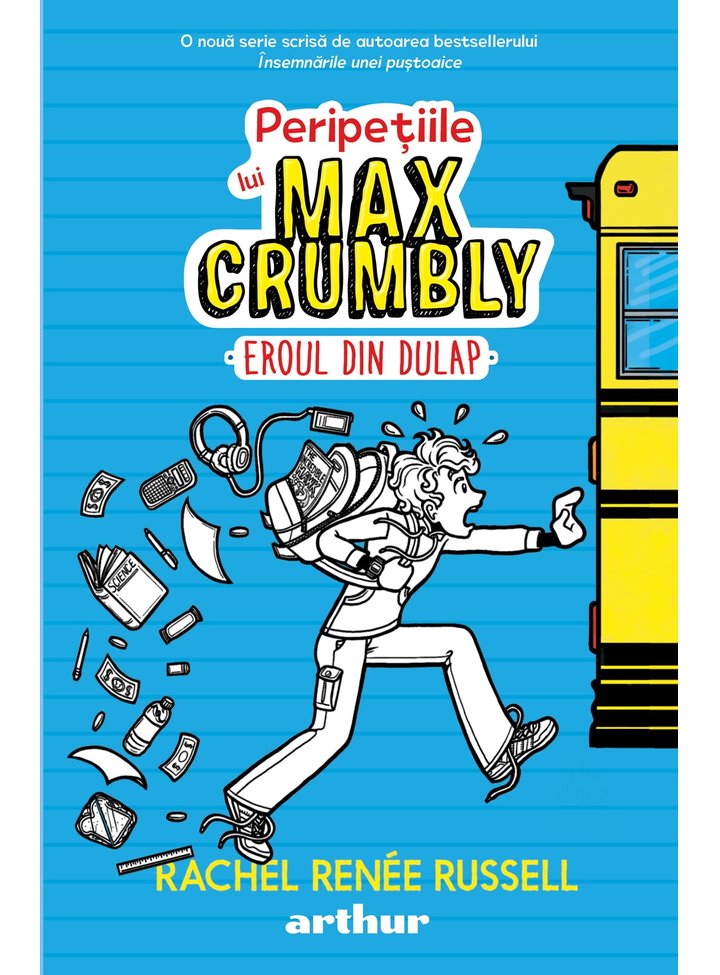 Peripetiile lui Max Crumbly I – Eroul din dulap | Rachel Renee Russell adolescenti