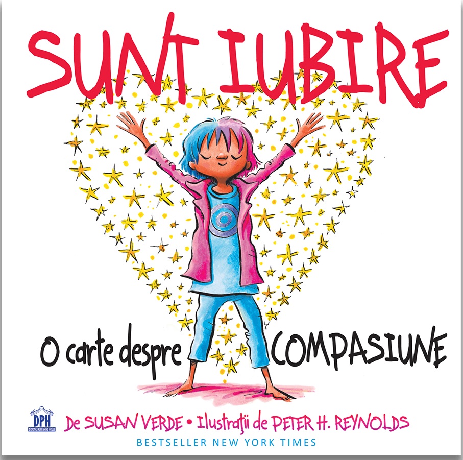 Sunt Iubire - O carte despre compasiune | Susan Verde