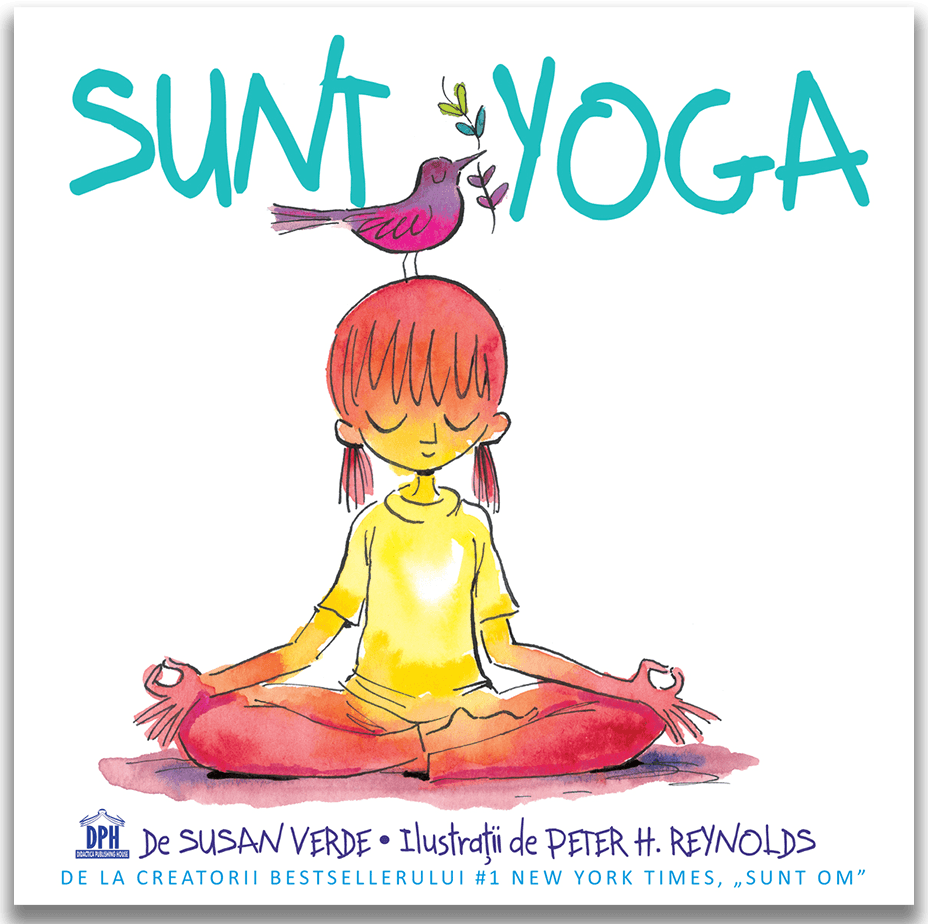 Sunt Yoga | Susan Verde, Peter H. Reynolds adolescenti 2022