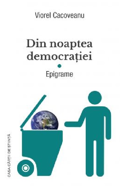 Din noaptea democratiei | Viorel Cacoveanu carturesti.ro Carte
