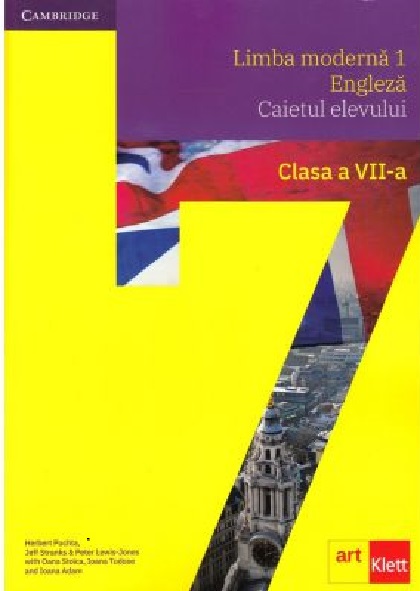 Limba moderna 1 - Engleza. Caietul elevului + CD. Clasa a VII-a | Herbert Puchta, Jeff Stranks, Oana Stoica