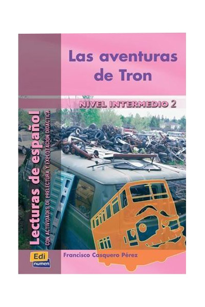 Vezi detalii pentru Las aventuras de Tron. Nivel Intermedio II | Francisco Casquero Pérez.