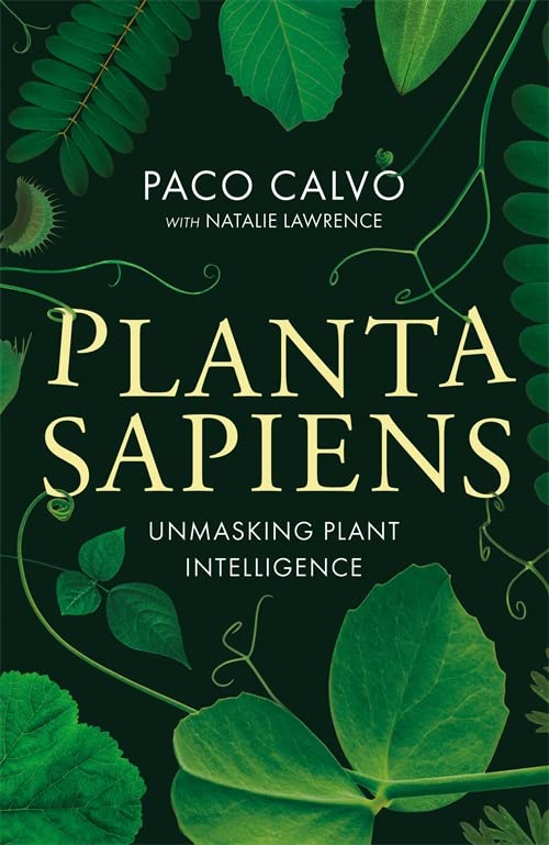 Planta Sapiens | Paco Calvo, Natalie Lawrence