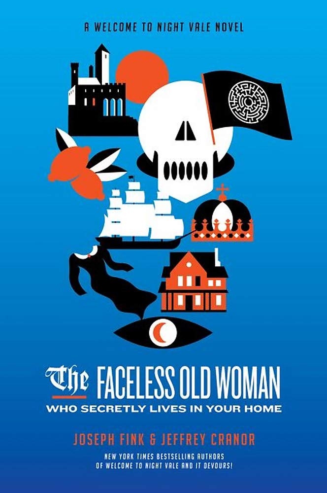 Vezi detalii pentru Faceless Old Woman Who Secretly Lives in Your Home: A Welcome to Night Vale Novel | Joseph Fink, Jeffrey Cranor