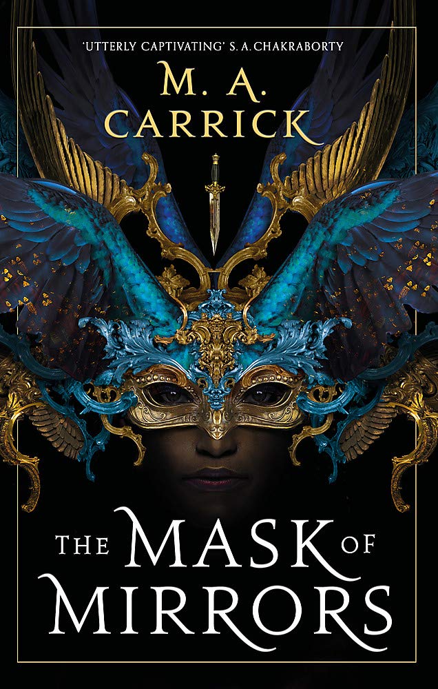 Mask of Mirrors | M. A. Carrick