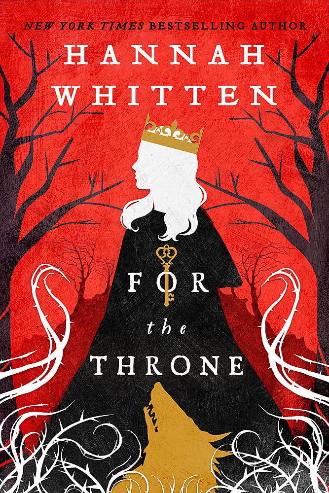 For The Throne - Volume 2 | Hannah F. Whitten