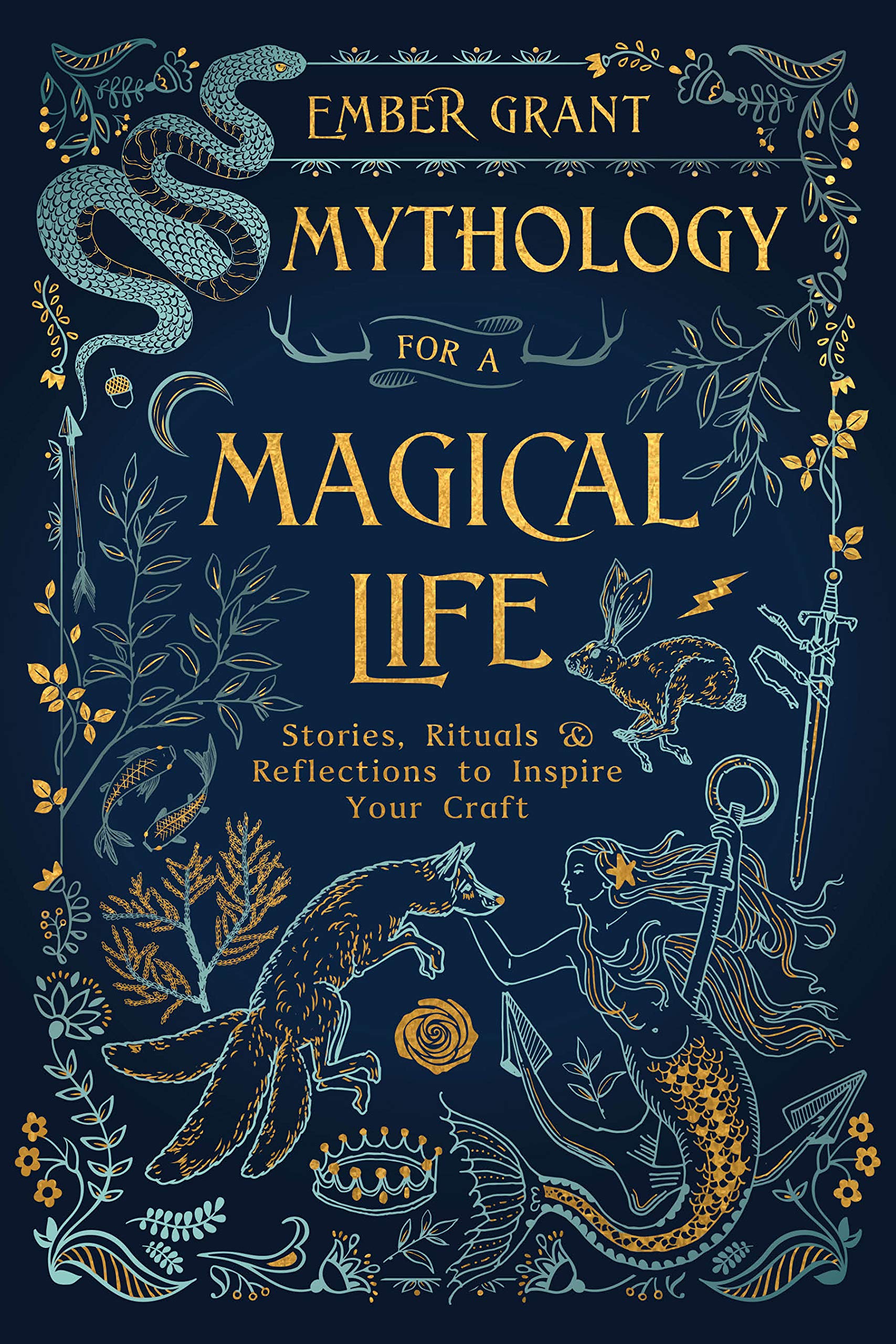 Mythology for a Magical Life | Ember Grant