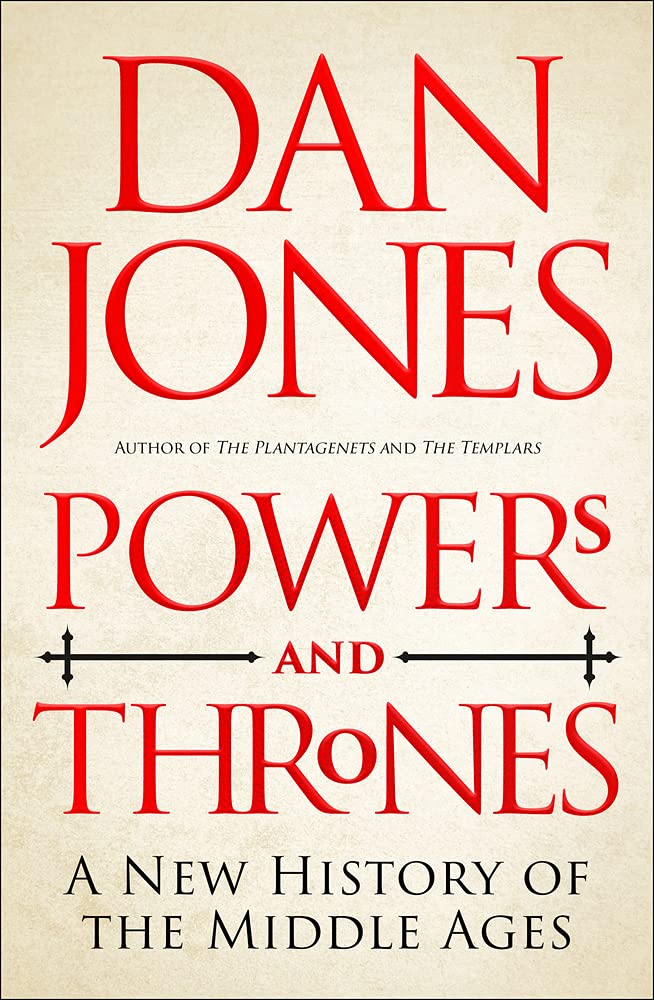 Powers and Thrones | Dan Jones