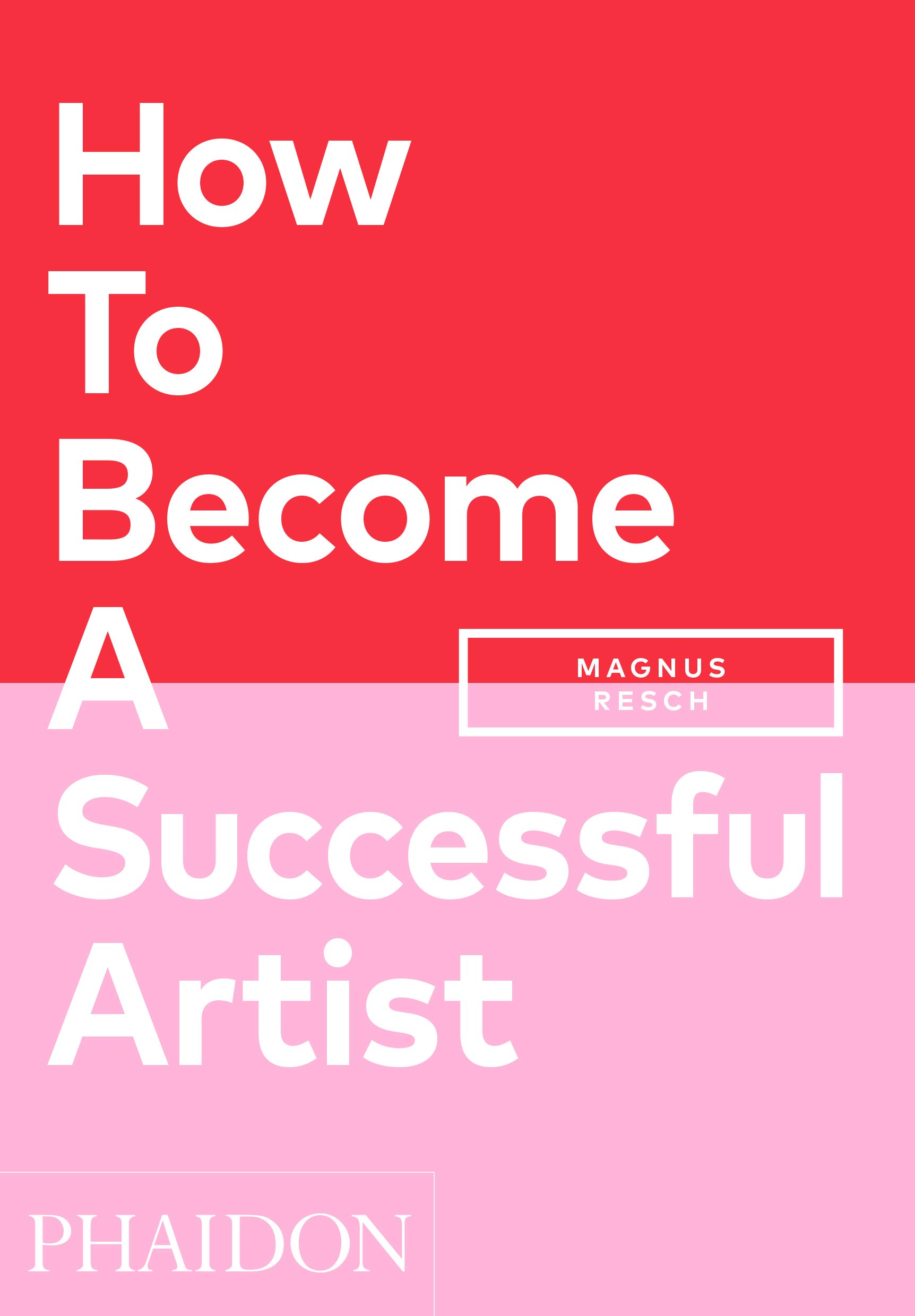 How to Become a Successful Artist | Magnus Resch