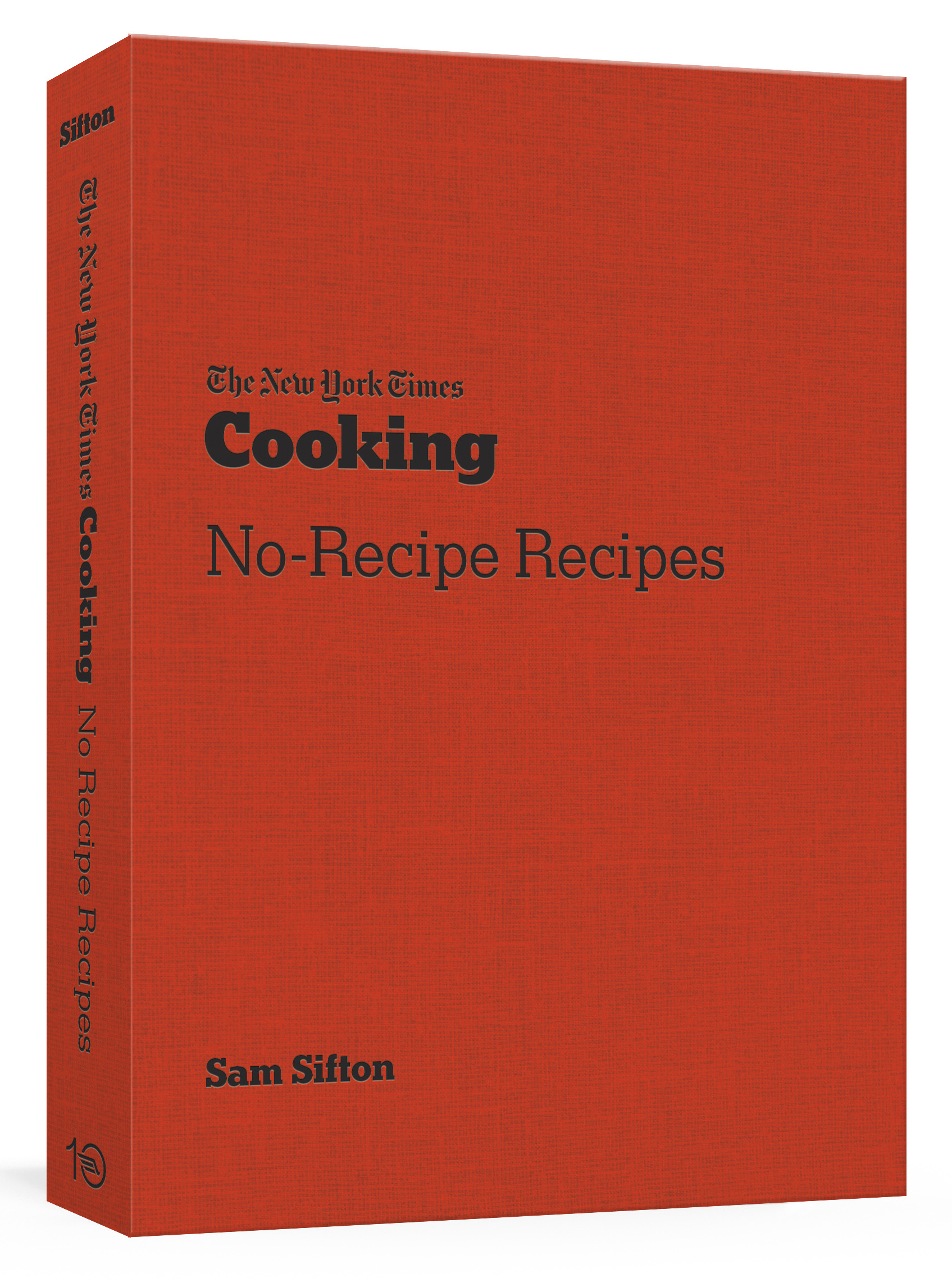 The New York Times Cooking No Recipe Recipes | Sam Sifton