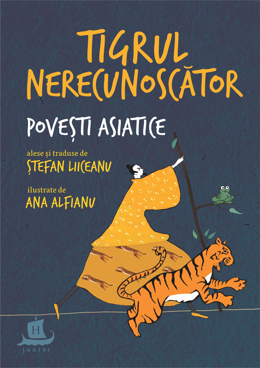 Tigrul nerecunoscator – Povesti asiatice | Stefan Liiceanu adolescenti 2022