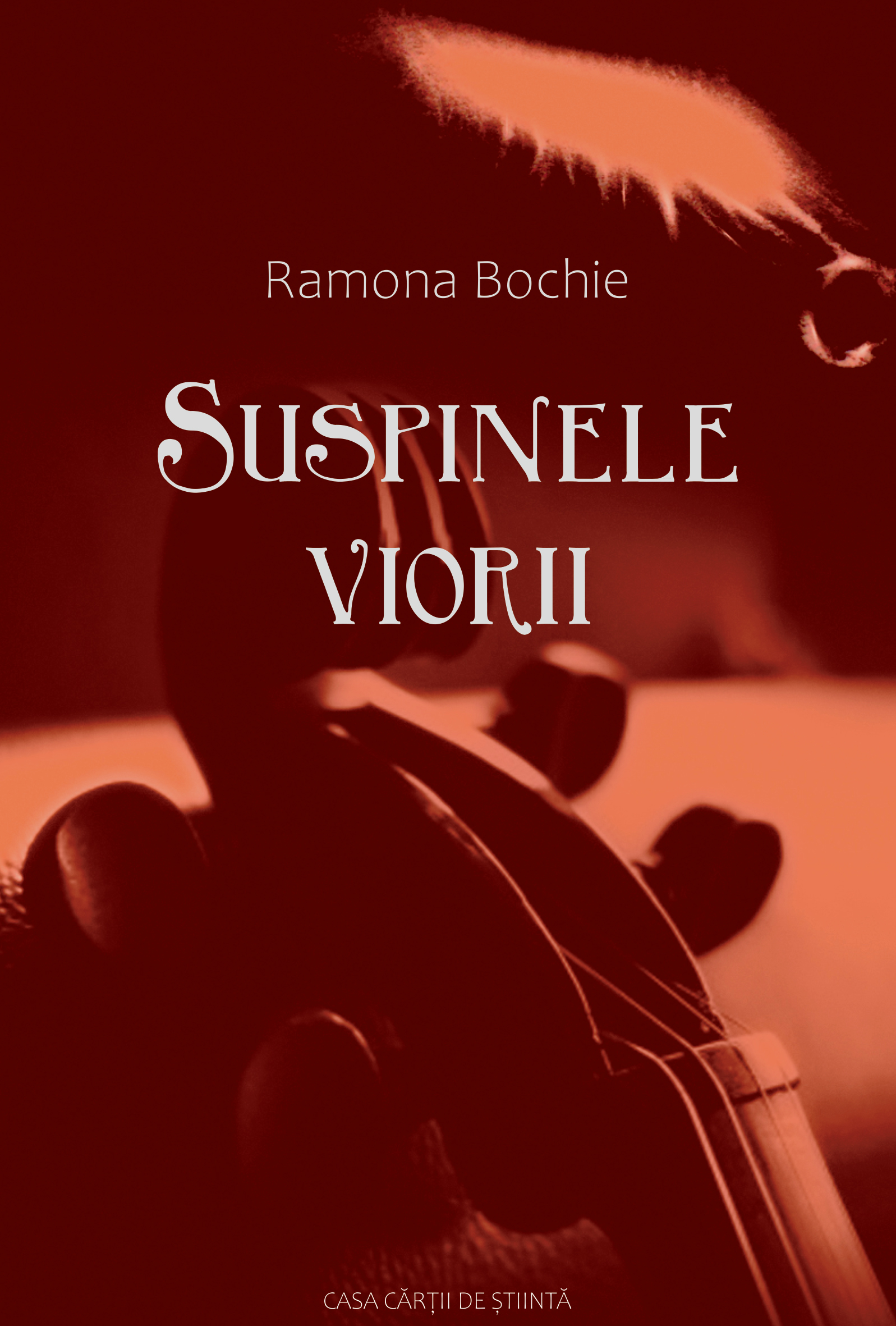 Suspinele viorii | Ramona Bochie