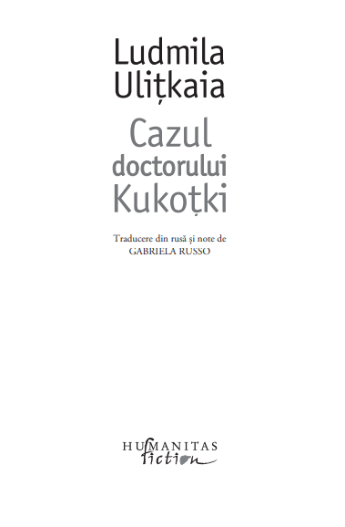 Cazul doctorului Kukotki | Ludmila Ulitkaia - 1