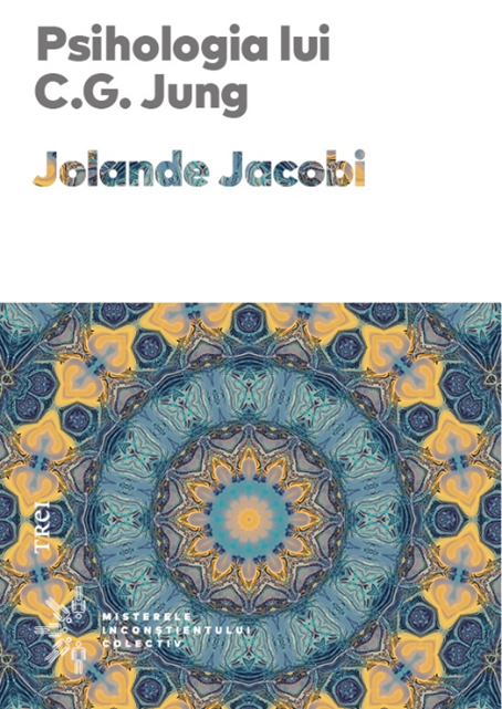 Psihologia lui C.G. Jung | Jolande Jacobi C.G. 2022