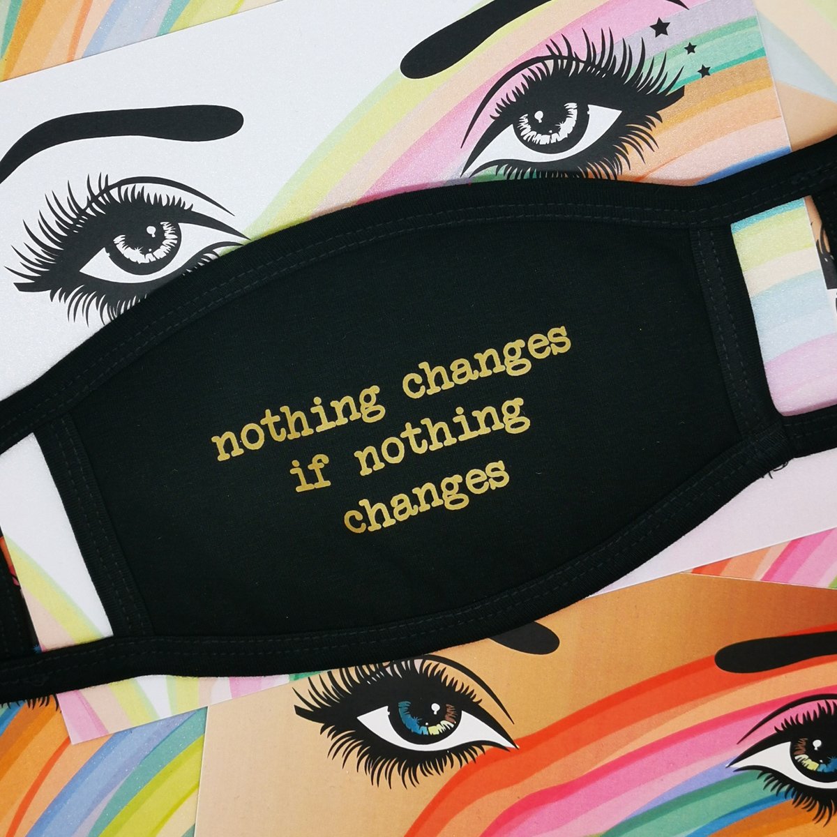 Masca reutilizabila - Nothing Changes if Nothing Changes | Five Dollar Shake