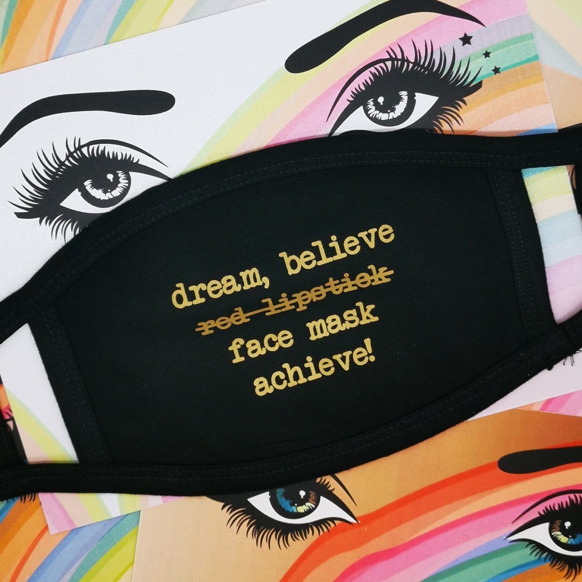 Masca reutilizabila - Dream, Believe, Face Mask, Achieve! | Five Dollar Shake