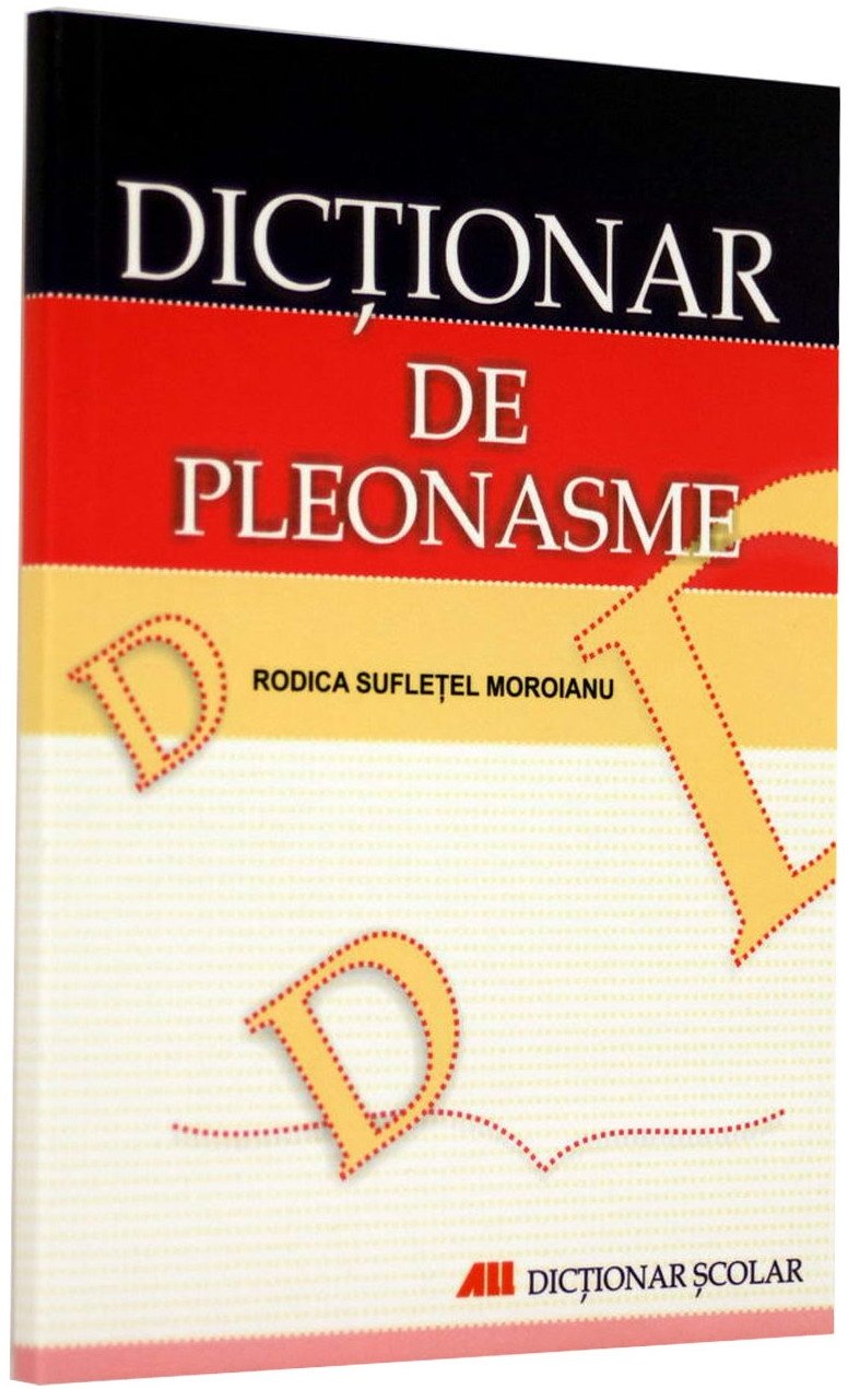 Dictionar de pleonasme | Rodica Sufletel Moroianu