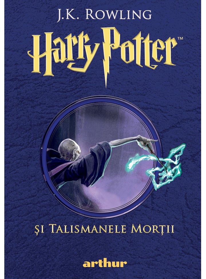 Harry Potter si Talismanele Mortii | J. K. Rowling adolescenti