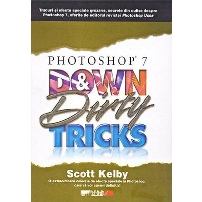 Photoshop 7. Down & Dirty Tricks | Scott Kelby