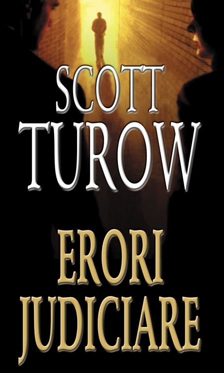 Erori judiciare | Scott Turow