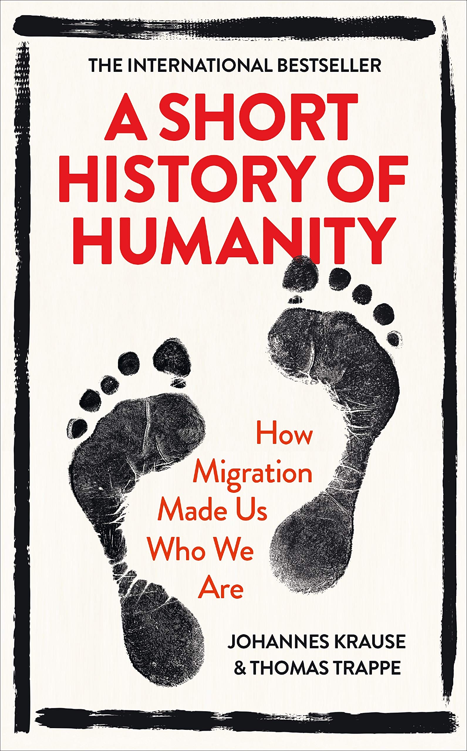 A Short History Of Humanity | Johannes Krause, Thomas Trappe