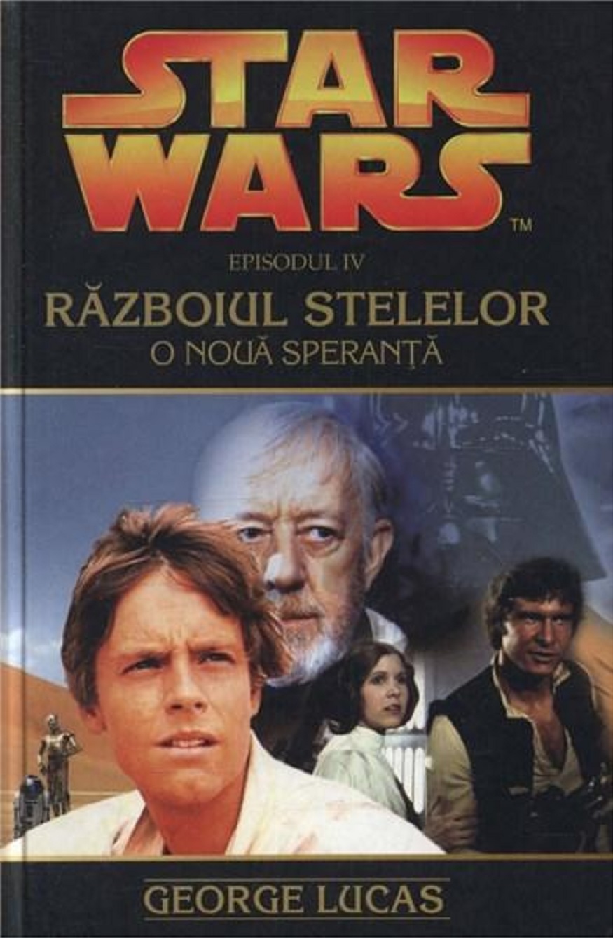 Star Wars – O Noua Speranta | George Lucas Amaltea imagine 2022