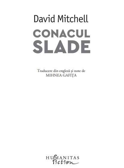 Conacul Slade | David Mitchell